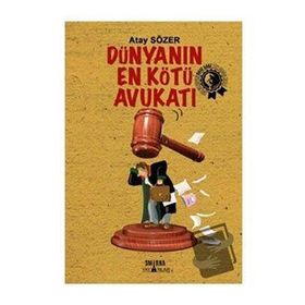 Dünyanın En Kötü Avukatı - Atay Sözer