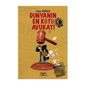 Dünyanın En Kötü Avukatı - Atay Sözer