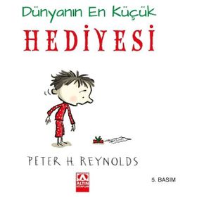 Dünyanın En Küçük Hediyesi - Ciltli - Peter H. Reynolds