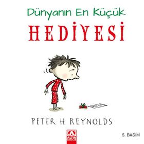 Dünyanın En Küçük Hediyesi - Ciltli - Peter H. Reynolds