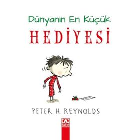 Dünyanın En Küçük Hediyesi - Peter H. Reynolds