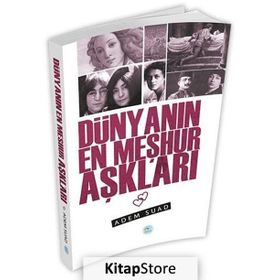 Dünyanın En Meşhur Aşkları - Adem Suad