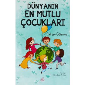 Dünyanın En Mutlu Çocukları - Behçet Gülenay