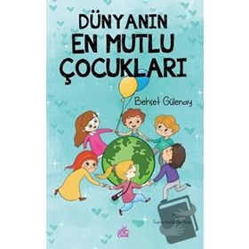 Dünyanın En Mutlu Çocukları - Behçet Gülenay