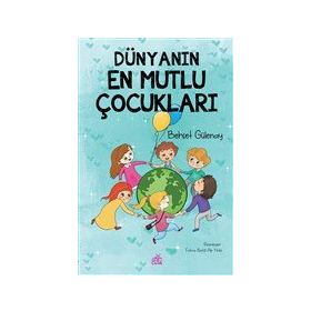Dünyanın En Mutlu Çocukları - Behçet Gülenay