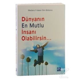 Dünyanın En Mutlu İnsanı Olabilirsin - kollektif