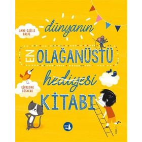 Dünyanın En Olağanüstü Hediyesi Kitabı - Büyülü Fener