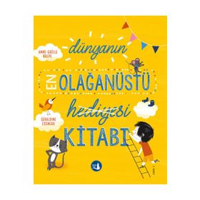 Dünyanın En Olağanüstü Hediyesi Kitabı - Büyülü Fener