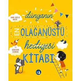 Dünyanın En Olağanüstü Hediyesi Kitabı - Büyülü Fener