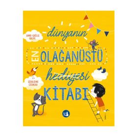 Dünyanın En Olağanüstü Hediyesi Kitabı - Büyülü Fener