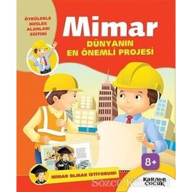 Dünyanın En Önemli Projesi Mimar Olmak İstiyorum - Kariyer Yayıncılık