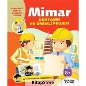 Dünyanın En Önemli Projesi Mimar Olmak İstiyorum - Kariyer Yayıncılık
