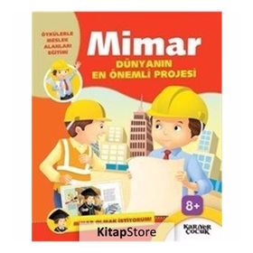 Dünyanın En Önemli Projesi Mimar Olmak İstiyorum - Kariyer Yayıncılık