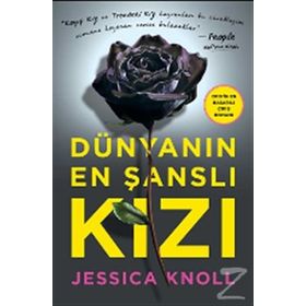 Dünyanın En Şanslı Kızı - Jessica Knoll