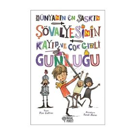 Dünyanın En Şaşkın Şövalyesinin Kayıp ve Çok Gizli Günlüğü - Tim Collins