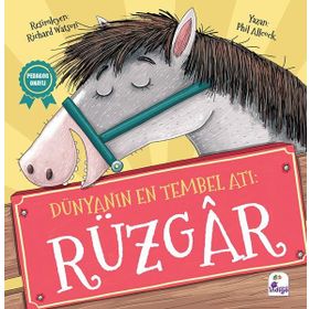 Dünyanın En Tembel Atı Rüzgar - Phil Allcock