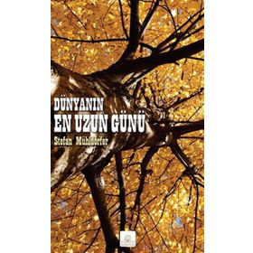 Dünyanın En Uzun Günü - Stefan Mühldorfer