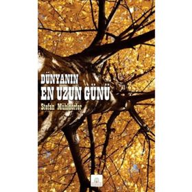 Dünyanın En Uzun Günü - Stefan Mühldorfer