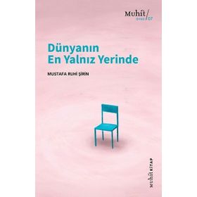 Dünyanın En Yalnız Yerinde - Muhit Kitap