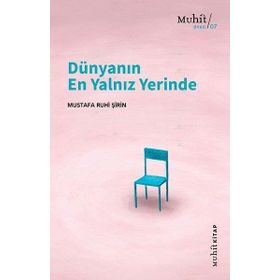 Dünyanın En Yalnız Yerinde - Muhit Kitap