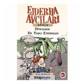 DÜNYANIN EN YAŞLI EJDERHASI EJDERHA AVCILARI OKULU 16 - KATE MCMULLAN