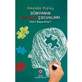 Dünyanın En Zeki Çocukları - Nasıl Başardılar? - Amanda Ripley