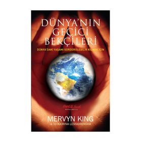 DÜNYA'NIN GEÇİCİ BEKÇİLERİ - MERVYN KING