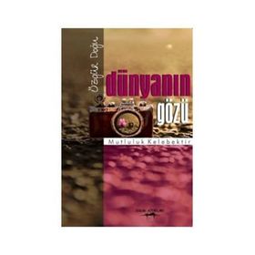 Dünyanın Gözü - Özgür Doğu