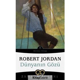 DÜNYANIN GÖZÜ ZAMAN ÇARKI SERISI 1 - ROBERT JORDAN