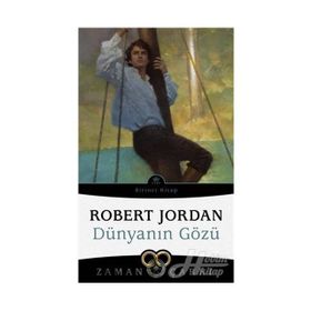 DÜNYANIN GÖZÜ ZAMAN ÇARKI SERISI 1 - ROBERT JORDAN