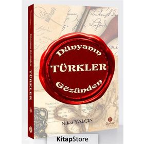 Dünyanın Gözünden Türkler - Nihat Yalçın