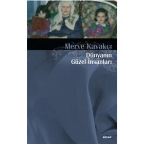 Dünyanın Güzel İnsanları - Merve Kavakçı