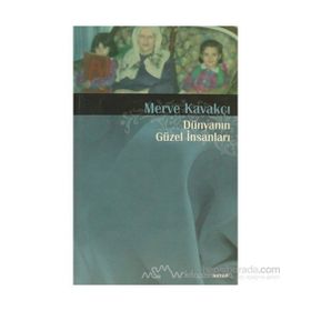 Dünyanın Güzel İnsanları - Merve Kavakçı