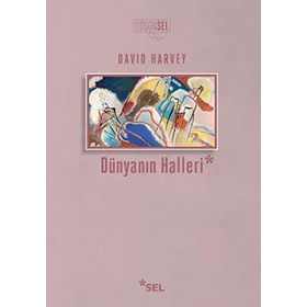 Dünyanın Halleri David Harvey Sel Yayıncılık
