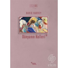Dünyanın Halleri David Harvey Sel Yayıncılık