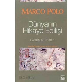 DÜNYANIN HIKAYE EDİLİŞİ 1 - MARCO POLO