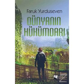 Dünyanın Hükümdarı - Faruk Yurduseven