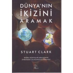 Dünya’nın İkizini Aramak - Stuart Clark