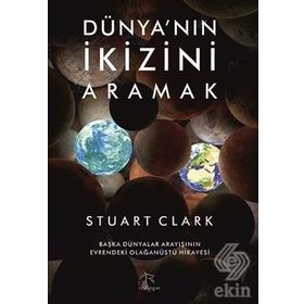 Dünya’nın İkizini Aramak - Stuart Clark