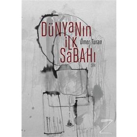 Dünyanın İlk Sabahı - Ömer Turan