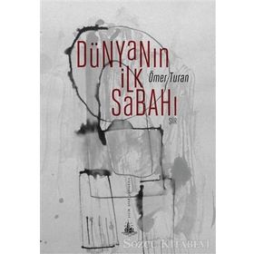 Dünyanın İlk Sabahı - Ömer Turan