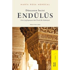 DÜNYANIN İNCİSİ ENDÜLÜS MODELI - MARIA ROSA MENOCAL