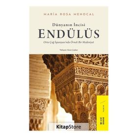 DÜNYANIN İNCİSİ ENDÜLÜS MODELI - MARIA ROSA MENOCAL