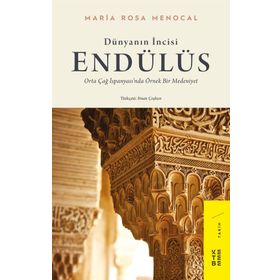 DÜNYANIN İNCİSİ ENDÜLÜS MODELI - MARIA ROSA MENOCAL