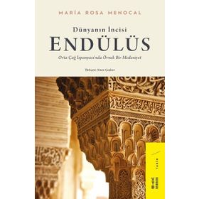 DÜNYANIN İNCİSİ ENDÜLÜS MODELI - MARIA ROSA MENOCAL