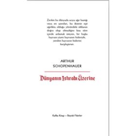 Dünyanın Istırabı Üzerine - Arthur Schopenhauer