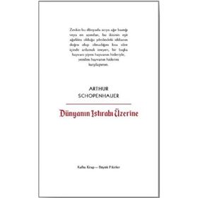 Dünyanın Istırabı Üzerine - Arthur Schopenhauer
