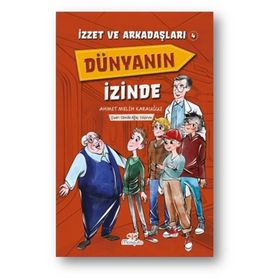 Dünyanın İzinde İzzet ve Arkadaşları 4 - Mosquito Yayınları
