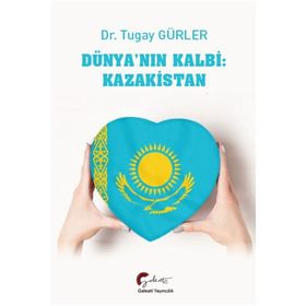 Dünyanın Kalbi - Kazakistan - Tugay Gürler