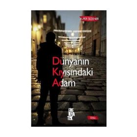 Dünyanın Kıyısındaki Adam - Alper Sezener